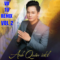 Vô Tư Remix, Vol. 2 (Single)