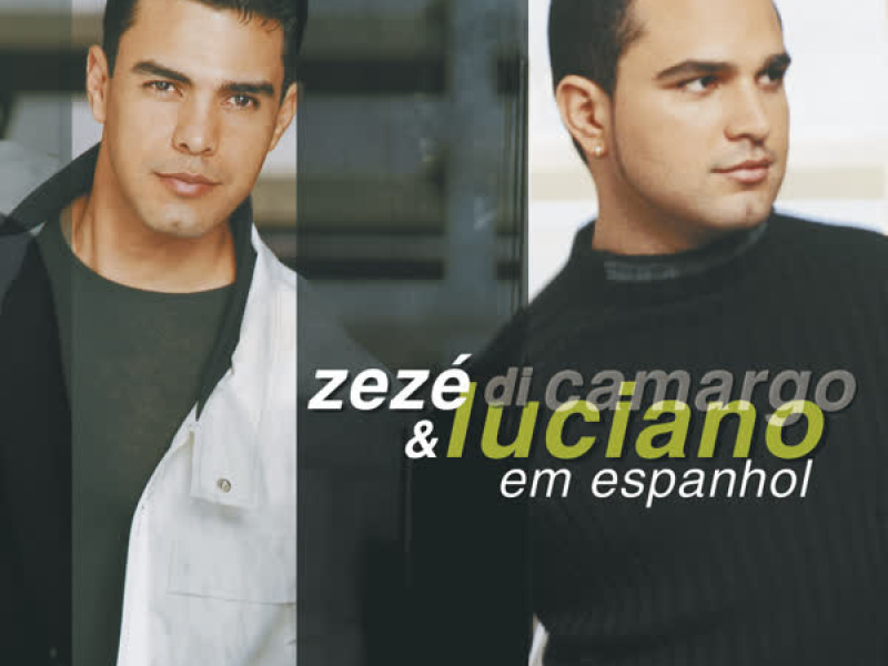 Zezé Di Camargo & Luciano em Espanhol