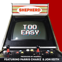 Too Easy (feat. Parris Chariz & Jon Keith) (Single)
