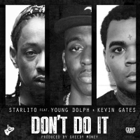 Don't Do It (feat. Young Dolph & Kevin Gates)