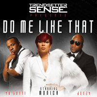 Do Me Like That (feat. Monica, Yo Gotti & Jeezy)