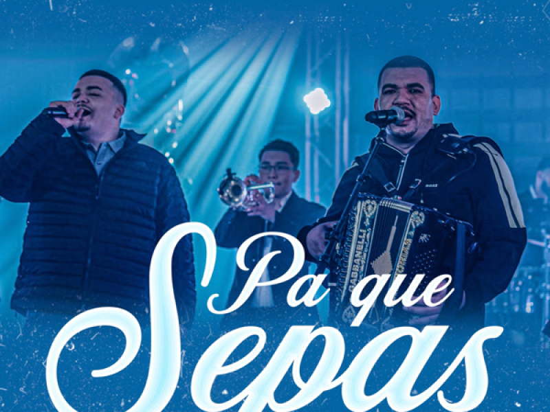 Pa Que Sepas (Single)
