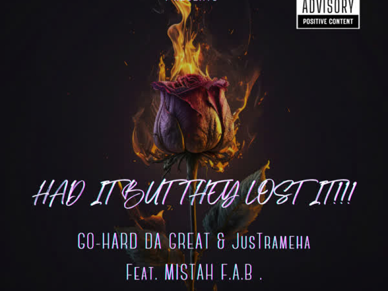 Had It But They Lost It !!! (feat. Mistah F.A.B.) (Single)