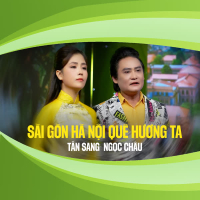 Sài Gòn Hà Nội Quê Hương Ta (Single)