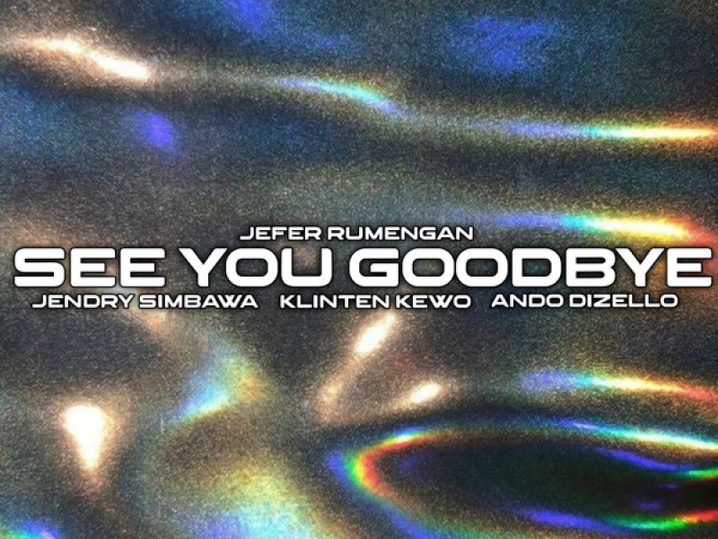 See You Goodbye (Single)