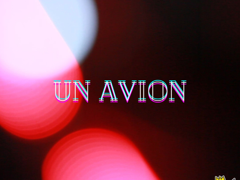 UN AVION (feat. Padron & LK) (Single)