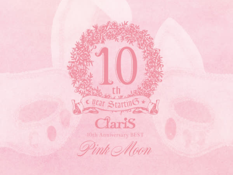 ClariS 10th Anniversary BEST - Pink Moon -