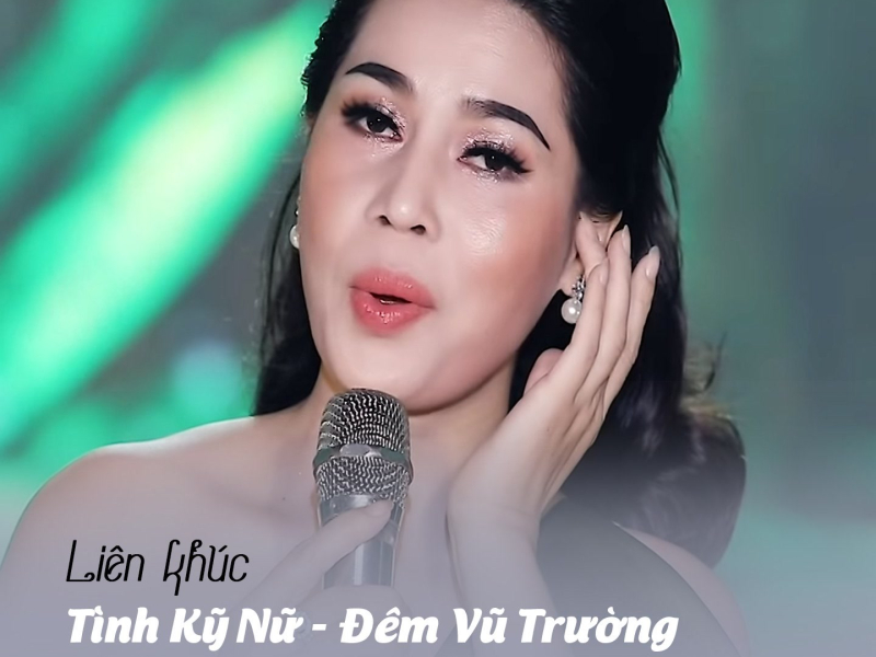 Liên Khúc Tình Kỹ Nữ / Đêm Vũ Trường (Single)