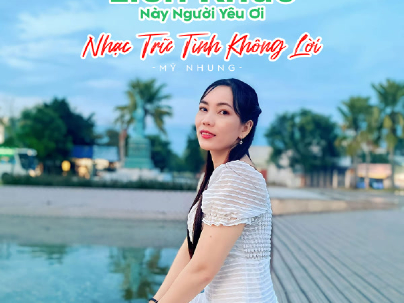 Liên Khúc Nhạc Trữ Tình Không Lời - Này Người Yêu Ơi