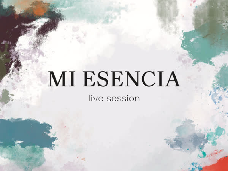 Mi esencia (Live session)