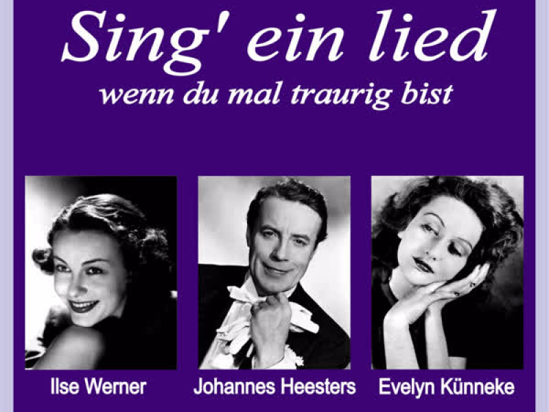 Sing' ein lied, wenn du mal traurig bist