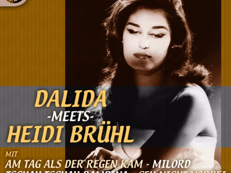 Dalida Meets Heidi Brühl