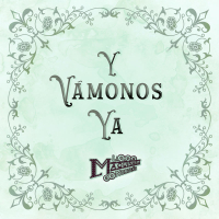 Y Vámonos Ya (MV) (Single)