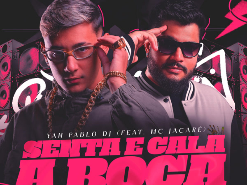 Senta e Cala a Boca (Eletrofunk) (Single)