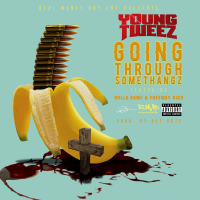 Going Thru Somethangz (Single)