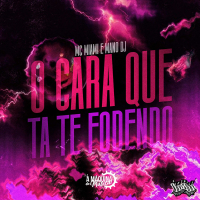 O Cara que tá te Fodendo (Single)