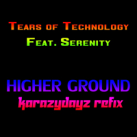 Higher Ground (feat. Serenity) [Krazydayz Remix] (Single)