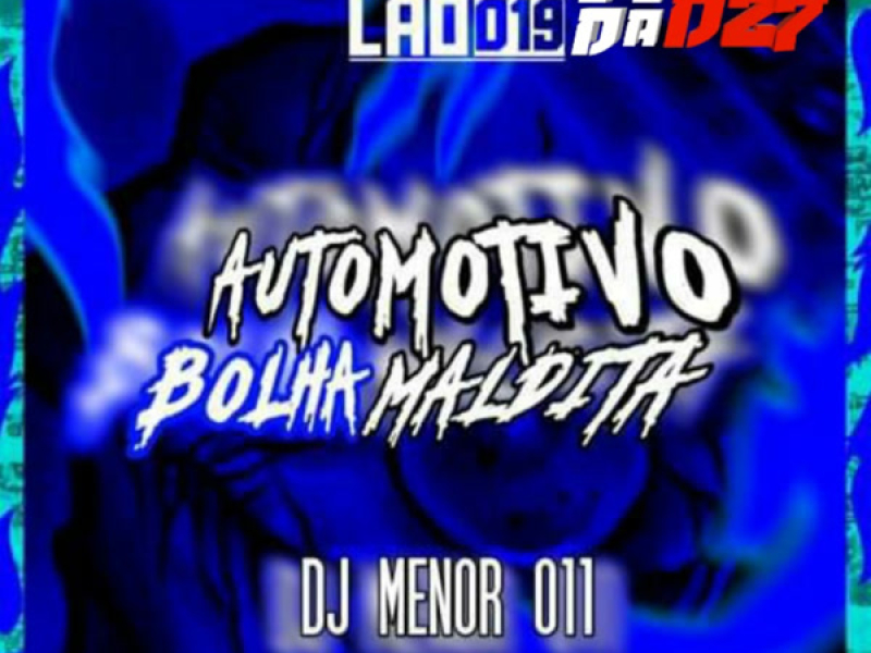 AUTOMOTIVO BOLHA MALDITA (Single)