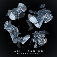 All I Can Do (Hibell Remix) (Single)