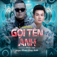 Gọi Tên Anh (T.A Remix) (Single)