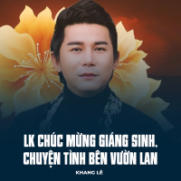 LK Chúc Mừng Giáng Sinh, Chuyện Tình Bên Vườn Lan (Single)