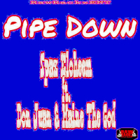 Pipe Down (Single)