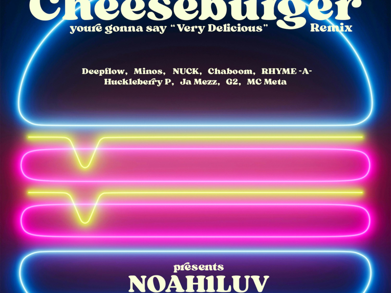 Cheese Burger (Feat. Deepflow, Minos, NUCK, Ja Mezz, Chaboom, G2, Huckleberry P, Mc Meta, RHYME-A-) (Remix) (Single)