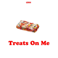 Treats On Me (Single)