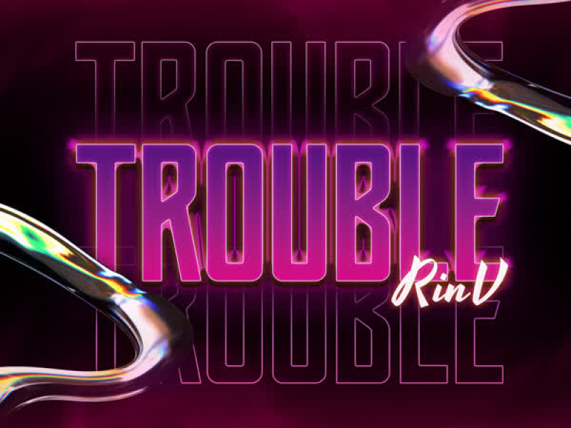 Trouble (Single)