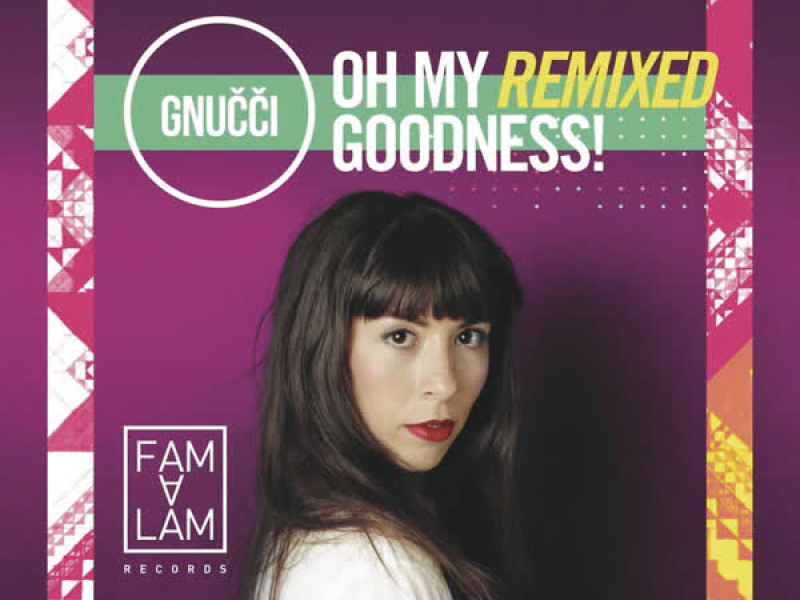 Oh My Remixed Goodness! (EP)