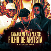 Fala Que Me Ama pra Ter Filho de Artista (Single)