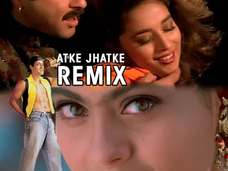 Atke Jhatke Remix