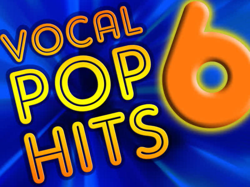 Vocal Pop Hits, Vol. 6