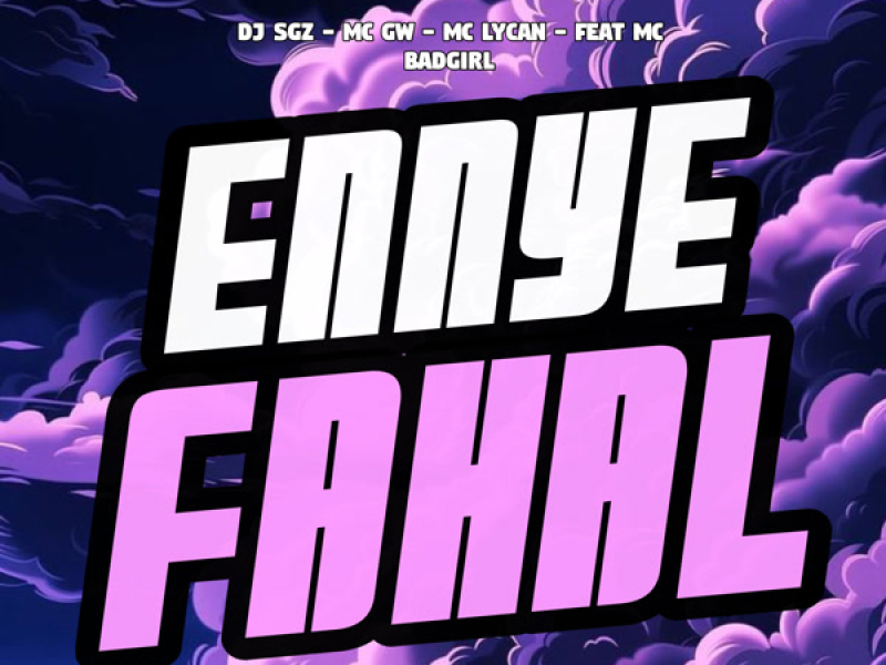 Ennye Fahal (Single)