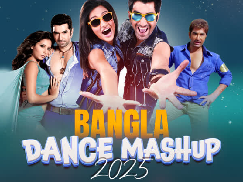 Bangla Dance Mashup 2025 (Single)