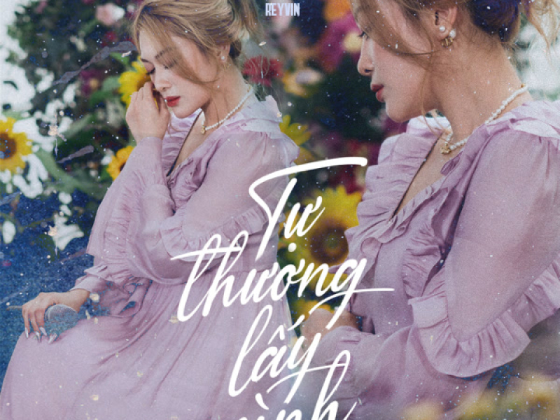 Tự Thương Lấy Mình (Single)