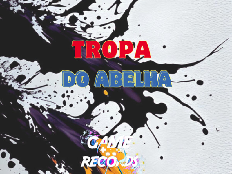Tropa do Abelha (Remix) (Single)