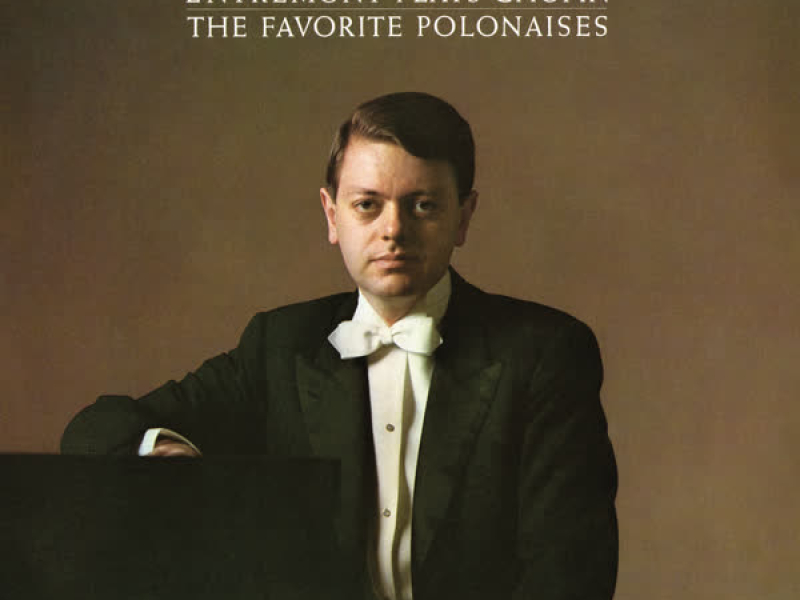 Entremont Plays Chopin - The Favorite Polonaises (Remastered)