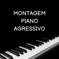 MONTAGEM PIANO AGRESSIVO (Remix) (Single)