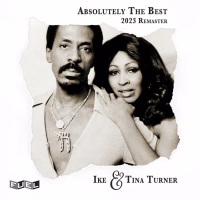 Absolutely The Best: Ike and Tina Turner (2023 Remastered)