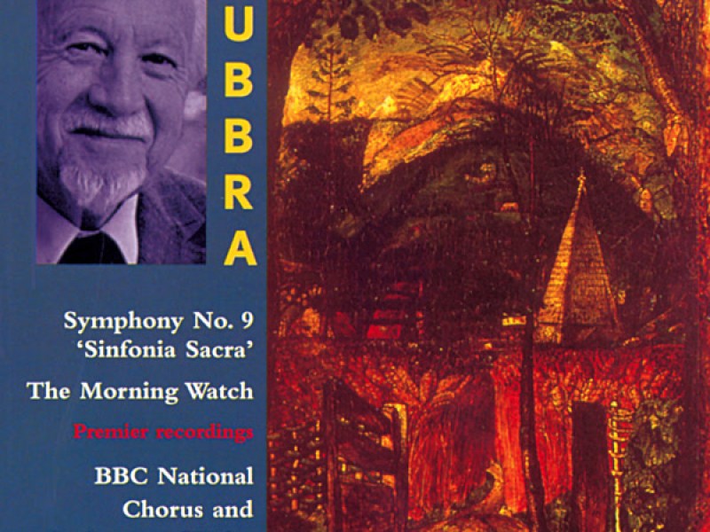 Rubbra: Symphony No. 9 & The Morning Watch