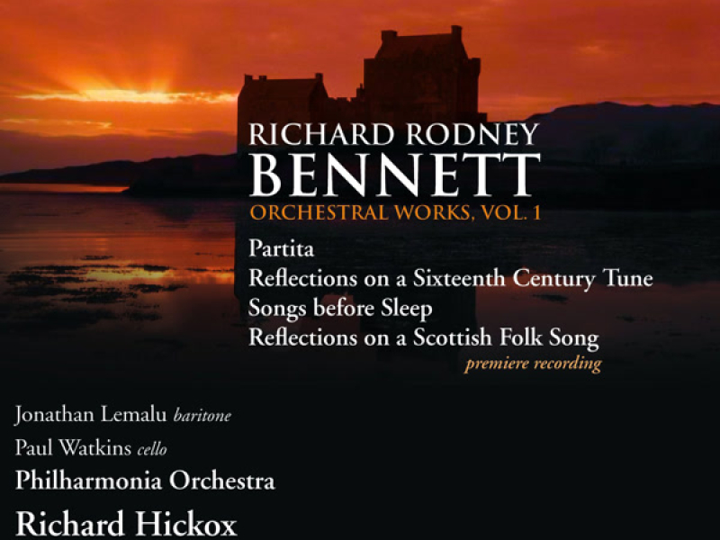 Bennett: Partita, Reflections on a Sixteenth Century Tune, Songs before Sleep & Reflections on a Scottish Folk Song