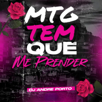 MTG TEM QUE ME PRENDER (Single)