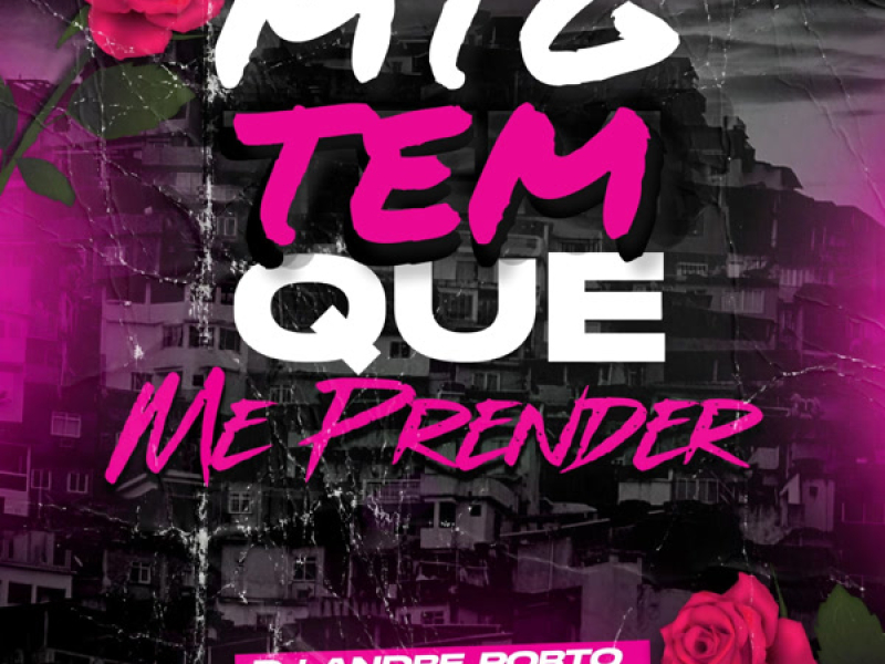 MTG TEM QUE ME PRENDER (Single)