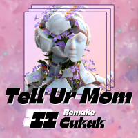 Tell Ur Mom II (Remake) (Single)
