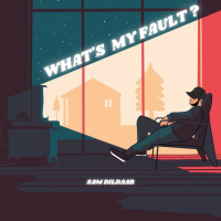 What's My Fault? (feat. Anish) (Single)