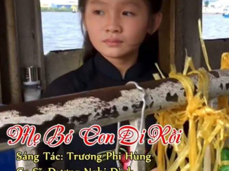 Mẹ Bỏ Con Đi Rồi (Single)