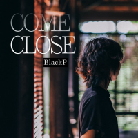 Come Close (Single)