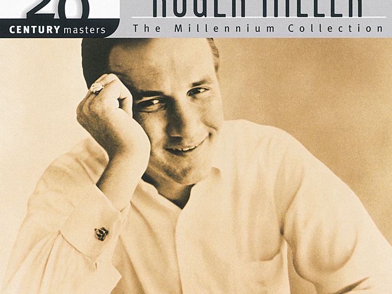 20th Century Masters - The Millennium Collection: The Best Of Roger Miller