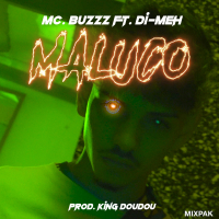 Maluco (feat. Di-Meh) (Single)
